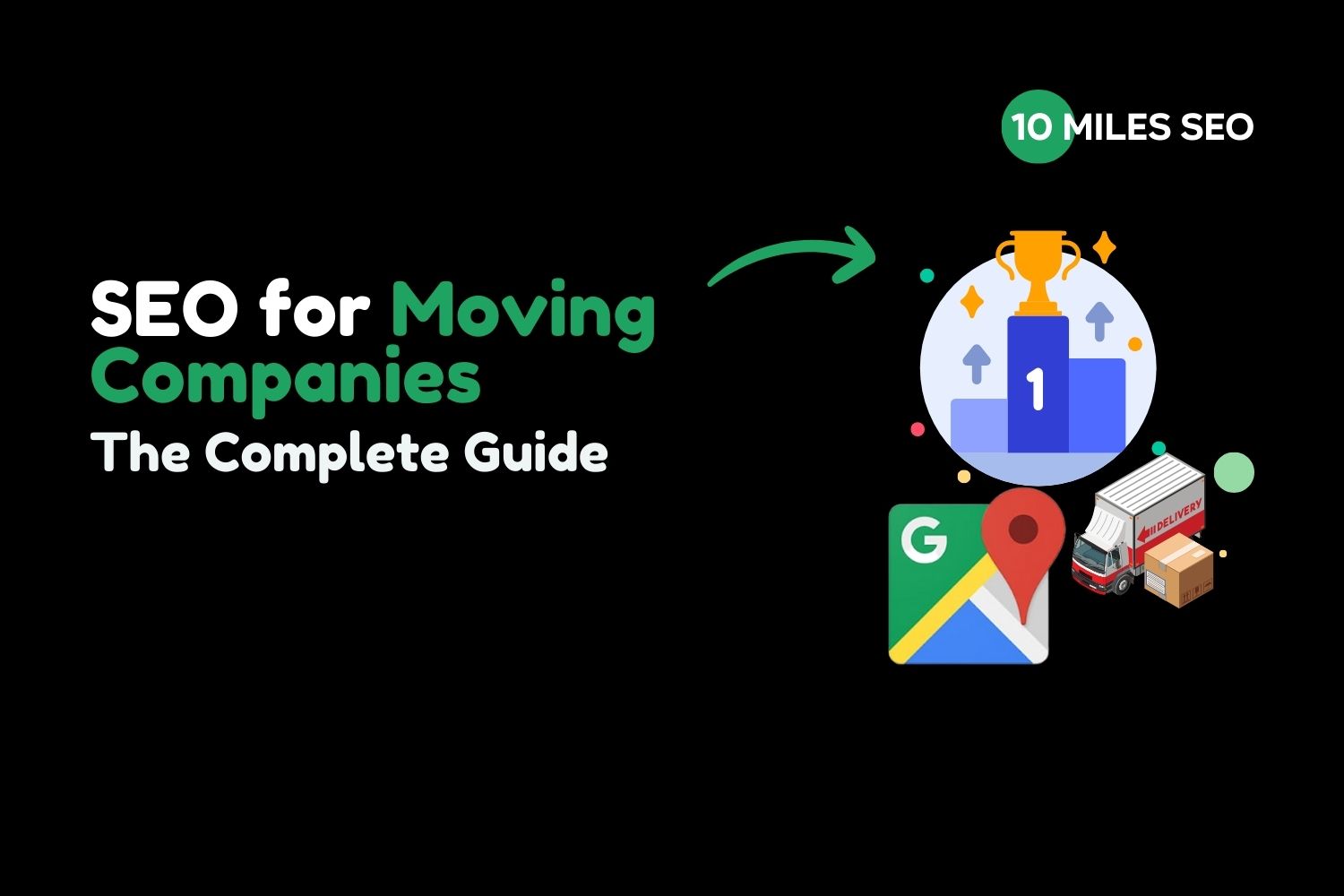 SEO for Moving Companies The Complete Guide